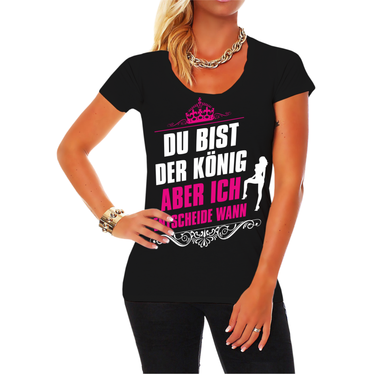 Frauen Shirt Du bist der König ABER... Sprüche Spaß lustig Fun dominant
