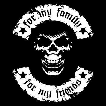 La Familia for my family for my friends