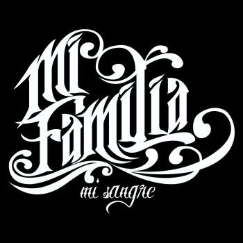 La Familia Mi Familia Mi Sangre