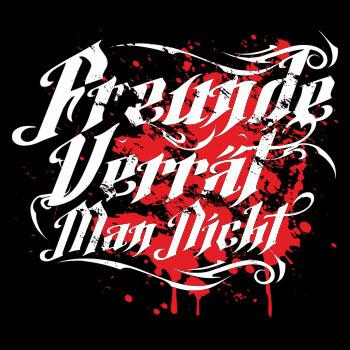 Freunde verrät man nicht