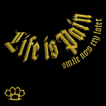 Smile now Cry later (GOLD Serie)