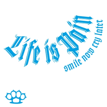 Smile now Cry later (BLAUE Serie)