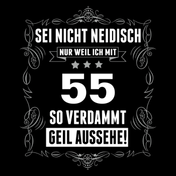 Sei nicht neidisch bin 55