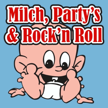 Milch Partys Rock'n Roll