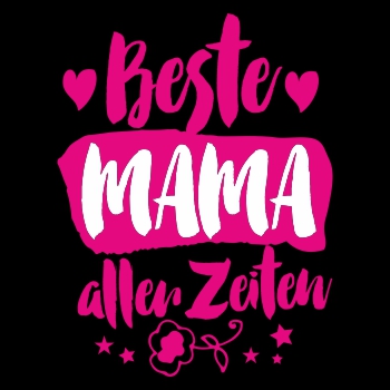Beste Mama aller Zeiten