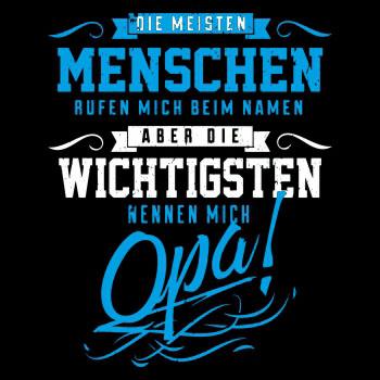 Die wichtigsten nennen mich OPA