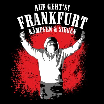 Auf geht's Frankfurt - kämpfen & siegen