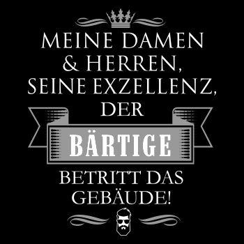 Seine Exzellenz der BÄRTIGE betritt das Gebäude