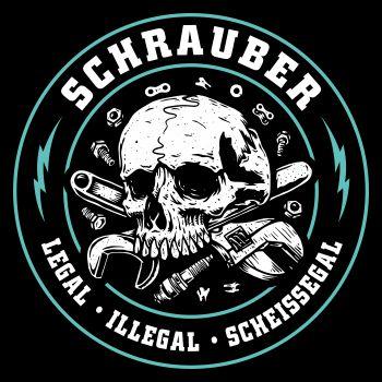 Schrauber - legal illegal scheissegal