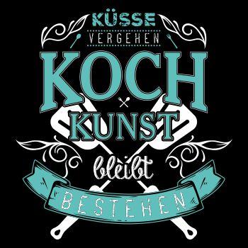 Küsse vergehen KOCH Kunst bleibt bestehen