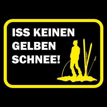Ski Snowboard Iss keinen gelben Schnee