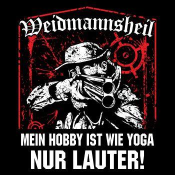 Jäger Mein Hobby ist wie Yoga NUR LAUTER