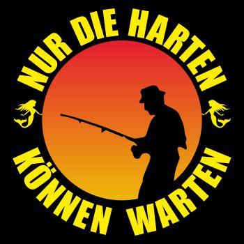 Angler Nur die Harten können Warten