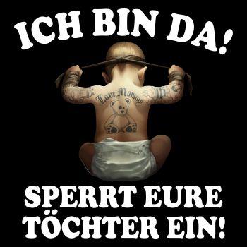 Ich bin da sperrt eure Töchter ein