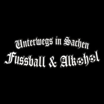 Unterwegs in Sachen Fussball & Alkohol