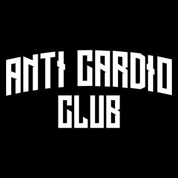Anti Cardio Club