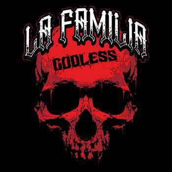 La Familia GODLESS