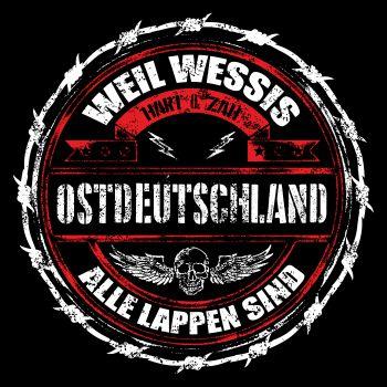 Weil Wessis alle Lappen sind