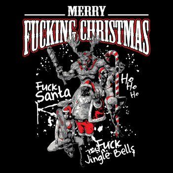 Weihnachten XMAS Merry Fucking Christmas