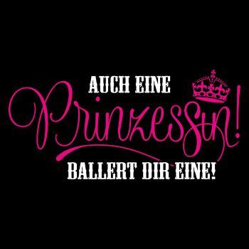 Auch eine Prinzessin ballert dir mal eine