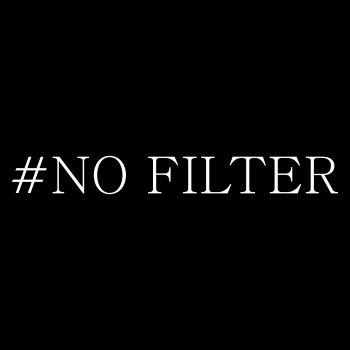 No Filter