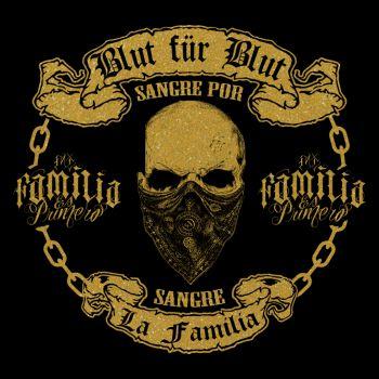 La Familia Blut für Blut Respect & Loyalty GOLD SERIE