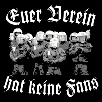 Euer Verein hat keine Fans