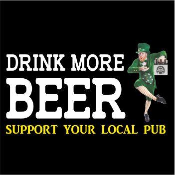 Drink more beer support your local pub