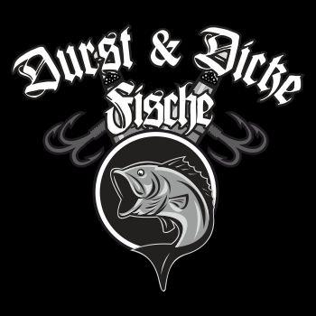 Angler Motiv Durst und Dicke Fische