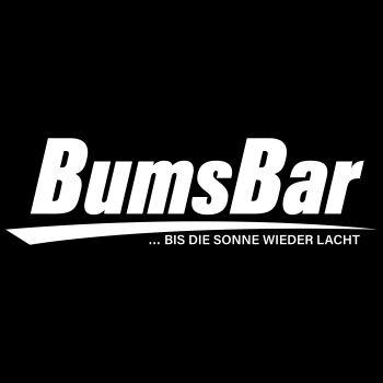Bumsbar bis die Sonne wieder lacht