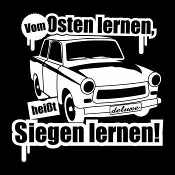 vom Osten lernen heißt Siegen lernen!