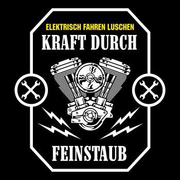 Kraft durch Feinstaub Elektrisch fahren nur Luschen