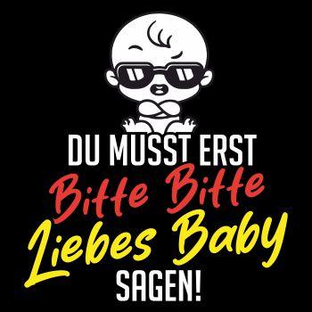 BITTE BITTE liebes Baby