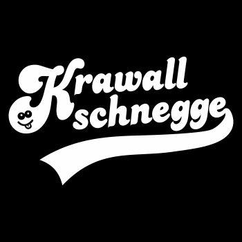 Krawallschnegge Spruch
