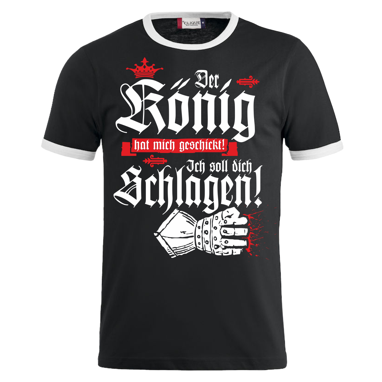 TShirt Der König hat mich geschickt sprüche spruch lustig witzig fun